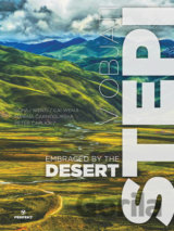V objatí stepi / Embraced by the Desert