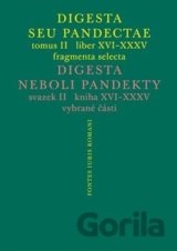 Digesta seu Pandectae. tomus II. / Digesta neboli Pandekty. svazek II.