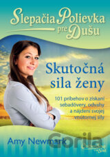 Slepačia polievka pre dušu: Skutočná sila ženy