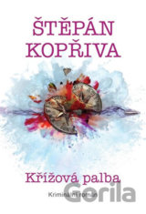 Křížová palba - Kriminální román
