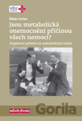 Jsou metabolická onemocnění příčinou všech nemocí?