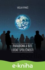Paradigma a vize lidské společnosti