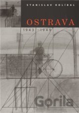 Ostrava / 1943 -1949