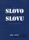 Aby se slovo dostalo ke slovu