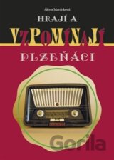 Hrají a vzpomínají Plzeňáci