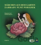 Zahrady plné pohádek/Märchen aus dem Garten