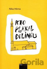 Kto plakal dolinou