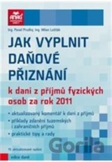 Jak vyplnit daňové přiznání k dani z příjmů fyzických osob za rok 2011