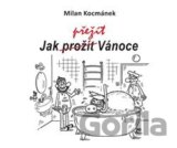 Jak přežít Vánoce