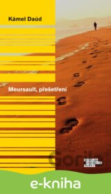 Meursault, přešetření