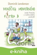 Deníček moderního fotra 3