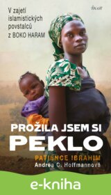 Prožila jsem si peklo