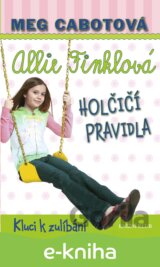Holčičí pravidla 3: Allie Finklová - Kluci k zulíbání