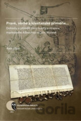 Pravé, věrné a křesťanské příměřie…