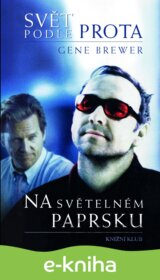 Svět podle prota / Na světelném paprsku