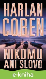 Nikomu ani slovo