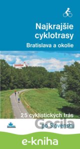 Najkrajšie cyklotrasy – Bratislava a okolie