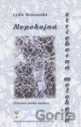 Nepokojná strieborná molekula