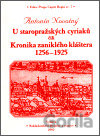 U staropražských cyriaců čili Kronika zaniklého kláštera 1256-1925