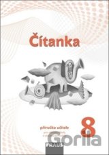 Čítanka 8 - Příručka učitele nová generace