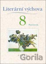 Literární výchova 8 - Pracovní sešit