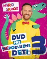 Miro Jaroš: DVD pre (ne)poslušné deti 3