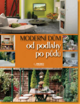 Moderní dům - Od podlahy po půdu