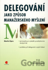 Delegování jako způsob manažerského myšlení