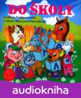 ROZPRAVKY A RIEKANKY: DO SKOLY