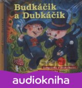 ROZPRAVKA: BUDKACIK A DUBKACIK + OMALOVANKA