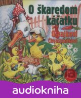 ROZPRAVKA: O SKAREDOM KACATKU