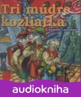 ROZPRAVKA: TRI MUDRE KOZLIATKA
