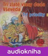 ROZPRAVKA: TRI ZLATE VLASY,