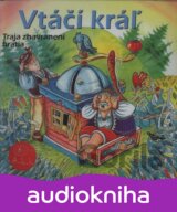 ROZPRAVKA: VTACI KRAL