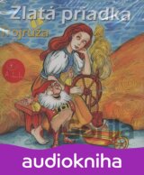 ROZPRAVKA: ZLATA PRIADKA