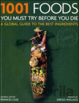 1001 Foods You Must Try Before You Die