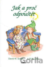 Jak a proč odpouštět