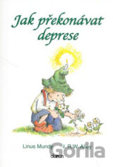 Jak překonávat deprese