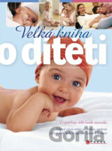 Velká kniha o dítěti do jednoho roku