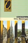 Otto Weininger - Sex a sebepoznání v císařské Vídni