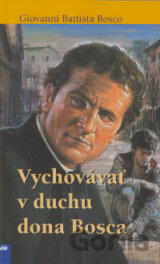 Vychovávať v duchu dona Bosca