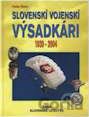 Slovenskí vojenskí výsadkári (1939 - 2004)