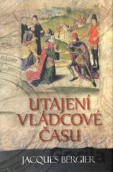 Utajení vládcové času