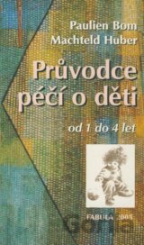 Průvodce péčí o děti od 1 do 4 let