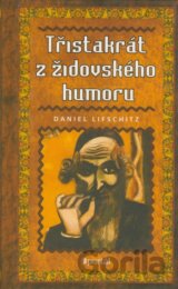 Třistakrát z židovského humoru