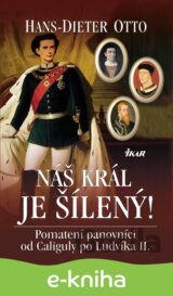 Náš král je šílený!