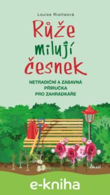 Růže milují česnek