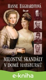 Milostné skandály v domě Habsburků