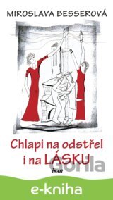 Chlapi na odstřel i na lásku