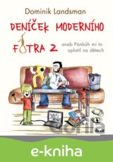 Deníček moderního fotra 2
